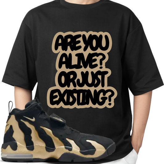 Are You Alive or Just Existing T-shirt Matches Prime Time’s Air Diamond Turf Max ’96 Black/Gold - The Tshirt Goat