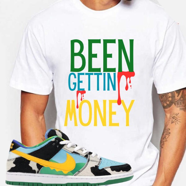 تي شيرت Dunk Sneakers المطابق لـ Drip "Been Gettin Money"